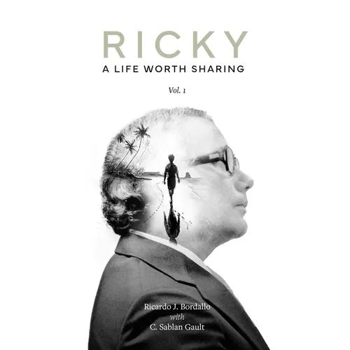Ricky: A Life Worth Sharing, Volume I - Hardcover