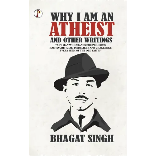 Why I am an Atheist and Other Writings - Paperback
