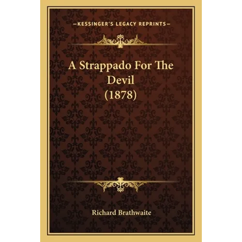A Strappado For The Devil (1878) - Paperback