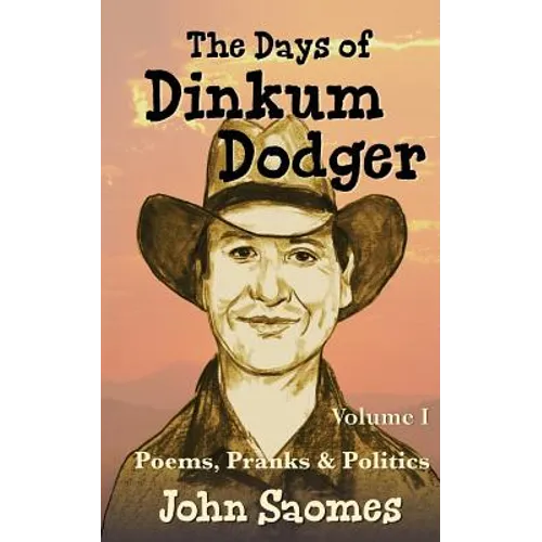 The Days of Dinkum Dodger (Volume 1) - Paperback