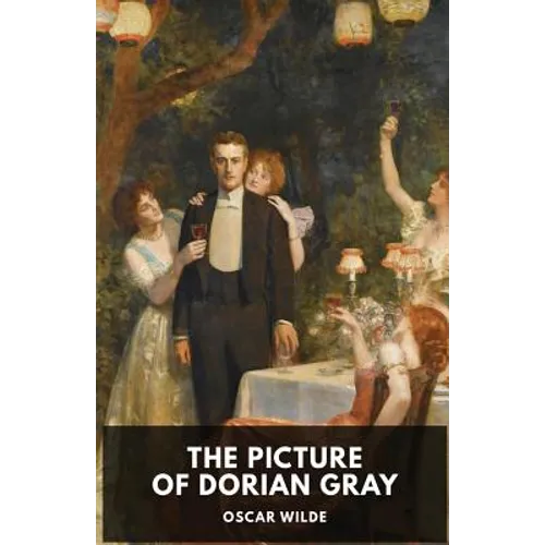 Oscar Wilde: The Picture of Dorian Gray: A Gothic and philosophical novel by Oscar Wilde - Paperback