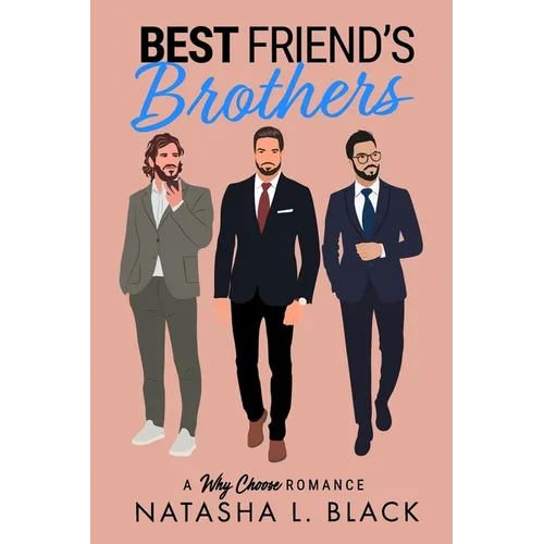 Best Friend's Brothers: A Why Choose Romance - Paperback