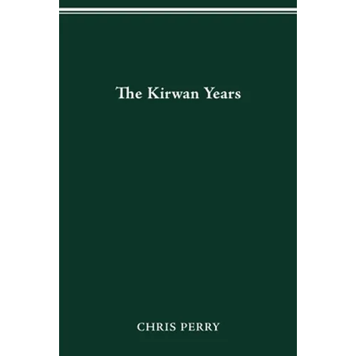 The Kirwan Years - Paperback