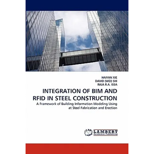 Integration of Bim and RFID in Steel Construction - Paperback