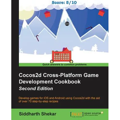Cocos2d Cross-Platform Game Development Cookbook - Second Edition - Paperback