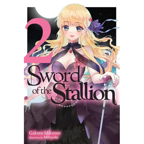 Sword of the Stallion, Vol. 2 (Light Novel) - Paperback