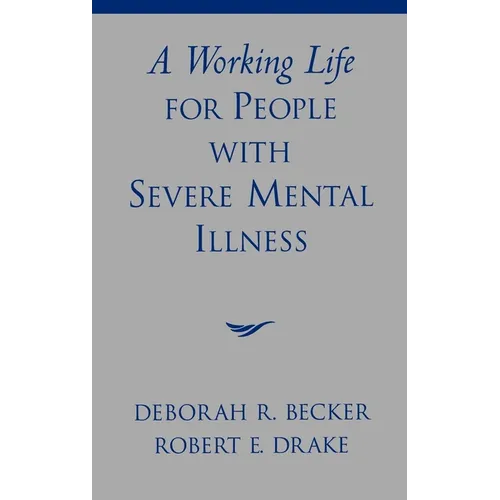 A Working Life for People with Severe Mental Illness - Hardcover