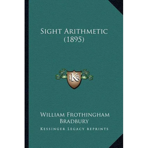 Sight Arithmetic (1895) - Paperback