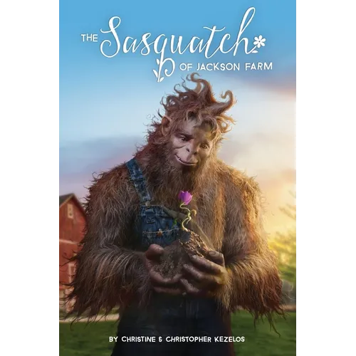 The Sasquatch of Jackson Farm - Paperback