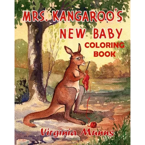 Mrs. Kangaroo's New Baby Coloring Book - Paperback