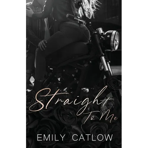 Straight To Me: Book One in The Rippers MC Series - Paperback