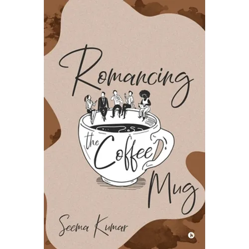 Romancing the Coffee Mug - Paperback