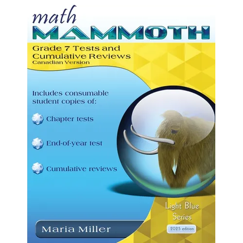 Math Mammoth Grade 7 Tests and Cumulative Reviews, Canadian Version - Paperback