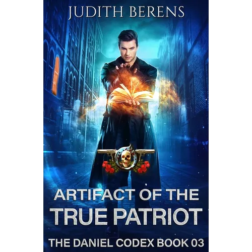 Artifact of the True Patriot: The Daniel Codex Book 3 - Paperback