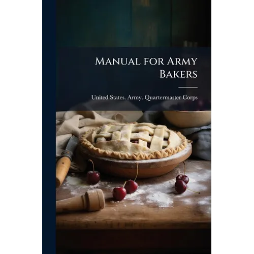 Manual for Army Bakers - Paperback
