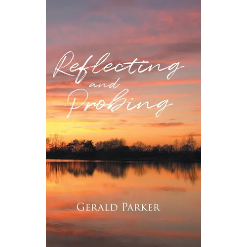 Reflecting and Probing - Hardcover