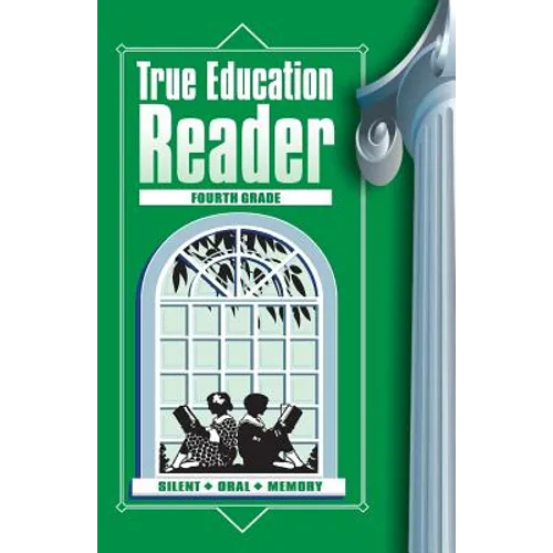 True Education Reader: Fourth Grade - Paperback