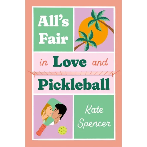 All's Fair in Love and Pickleball - Paperback