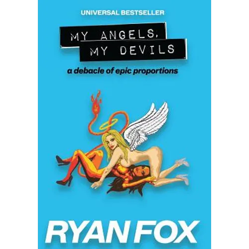 My Angels, My Devils: a debacle of epic proportions - Paperback