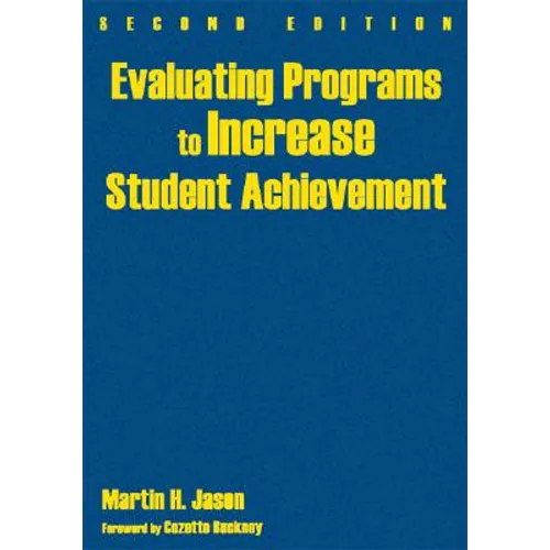 Evaluating Programs to Increase Student Achievement