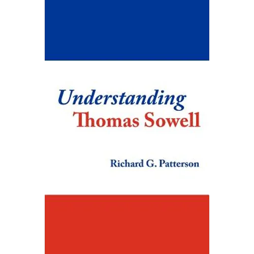Understanding Thomas Sowell - Paperback