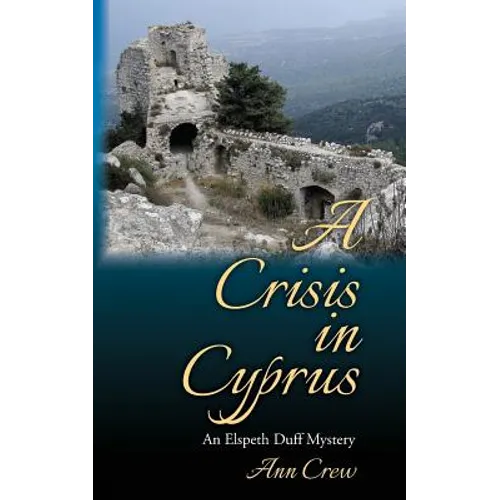 A Crisis in Cyprus: An Elspeth Duff Mystery - Paperback