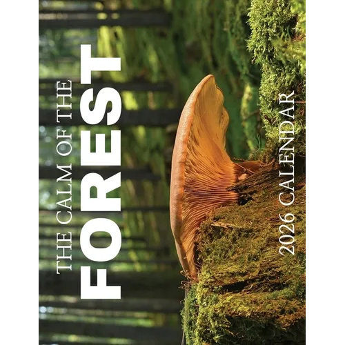 The Calm of the Forest 2026 Calendar - Paperback