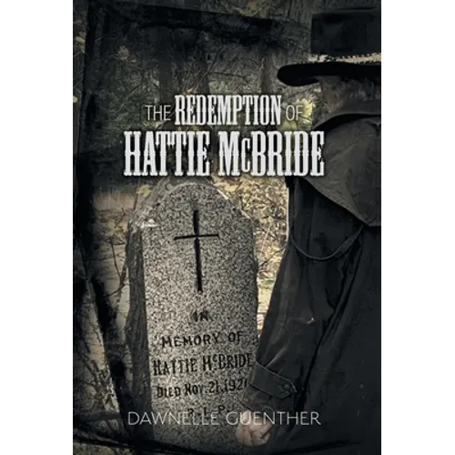 The Redemption of Hattie McBride - Hardcover