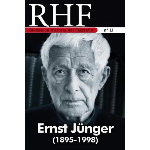 RHF - Revista de Historia del Fascismo: Ernst Jünger (1895-1998) - Paperback