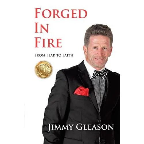 Forged In Fire: From Fear to Faith - Paperback