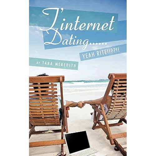 T'Internet Dating...... Yeah Rite!! !!! - Paperback