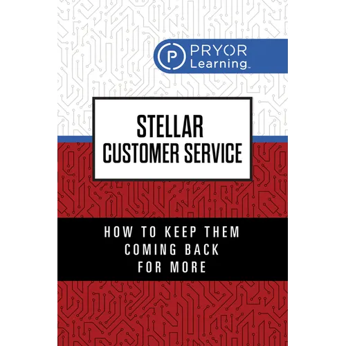 Stellar Customer Service: How to Keep Them Coming Back for More - Paperback