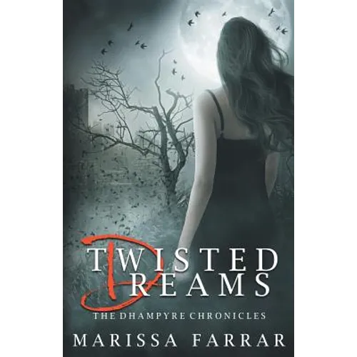 Twisted Dreams (The Dhampyre Chronicles) - Paperback