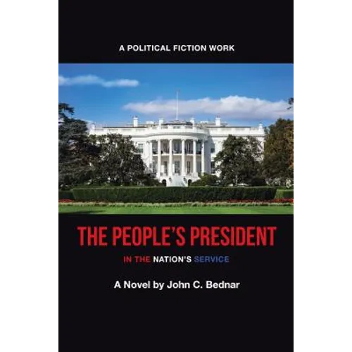 The People's President: In the Nation's Service - Paperback