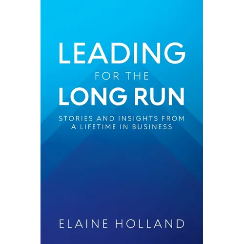 Leading for the Long Run - Paperback