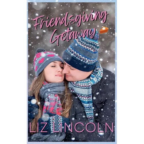 Friendsgiving Getaway - Paperback