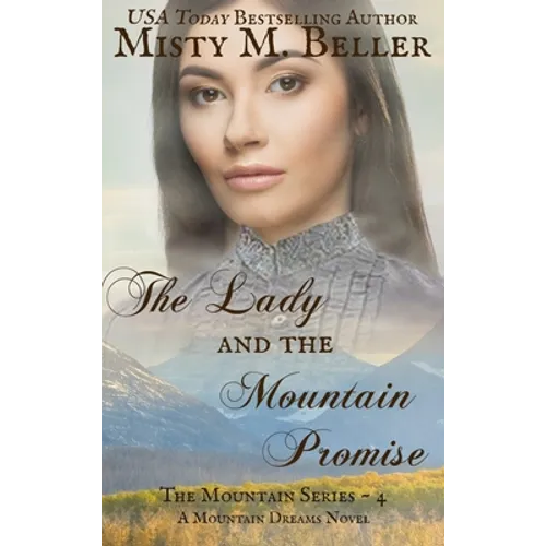 The Lady and the Mountain Promise - Hardcover
