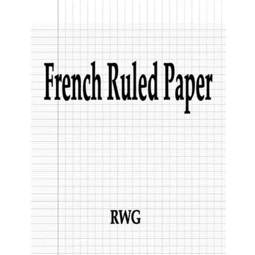 French Ruled Paper: 100 Pages 8.5