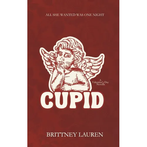 Cupid: A Spicy, Age Gap Valentine's Day Novella - Paperback