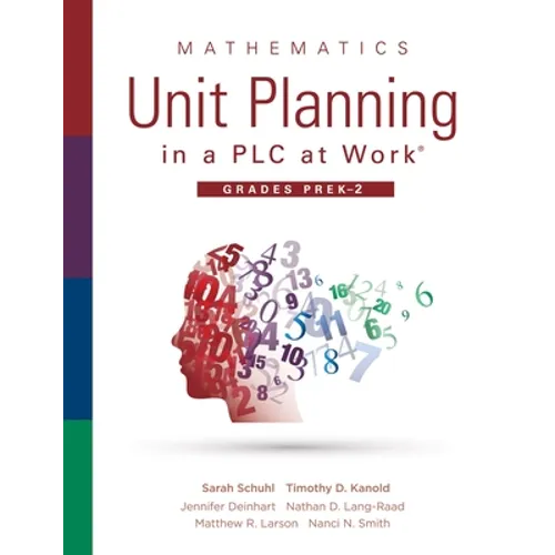 Mathematics Unit Planning in a PLC at Work(r), Grades Prek-2: (A PLC at Work Guide to Planning Mathematics Units for Prek-2 Classrooms) - Paperback