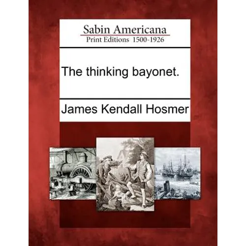 The Thinking Bayonet. - Paperback