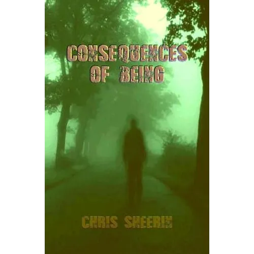 Consequences of Being - Paperback