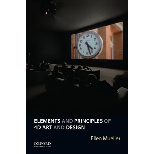 Elements and Principles of 4D Art and Design