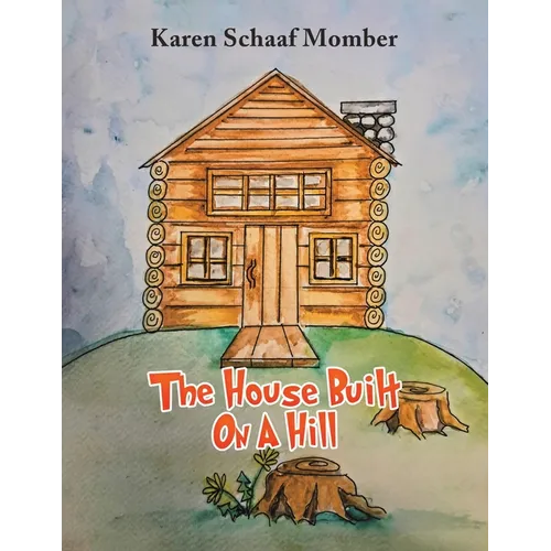 The House Built On A Hill - Paperback