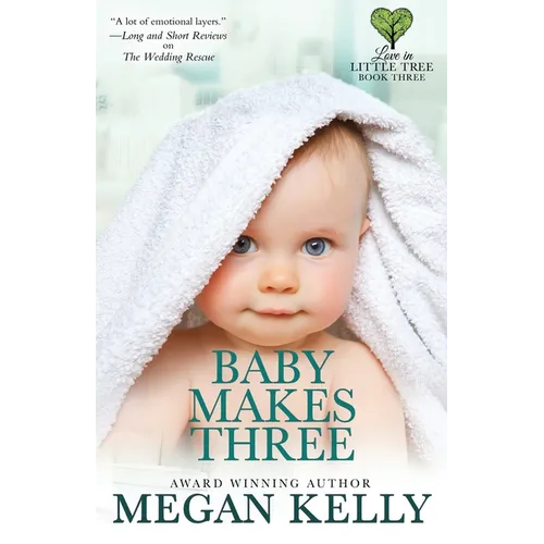 Baby Makes Three: Love in Little Tree, Book Three - Paperback