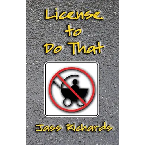 License to Do That - Paperback