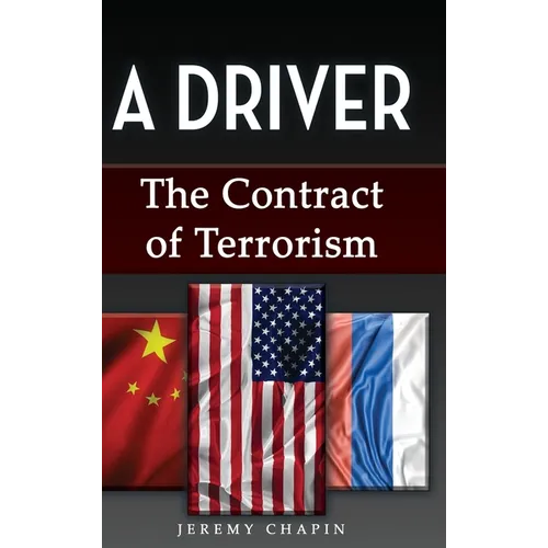 A Driver: The Contract of Terrorism - Hardcover