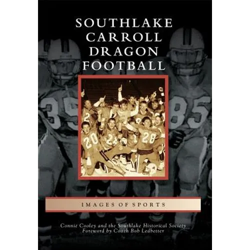 Southlake Carroll Dragon Football - Paperback