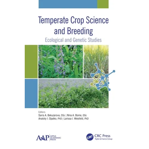 Temperate Crop Science and Breeding: Ecological and Genetic Studies - Paperback