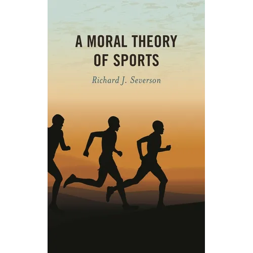 A Moral Theory of Sports - Paperback